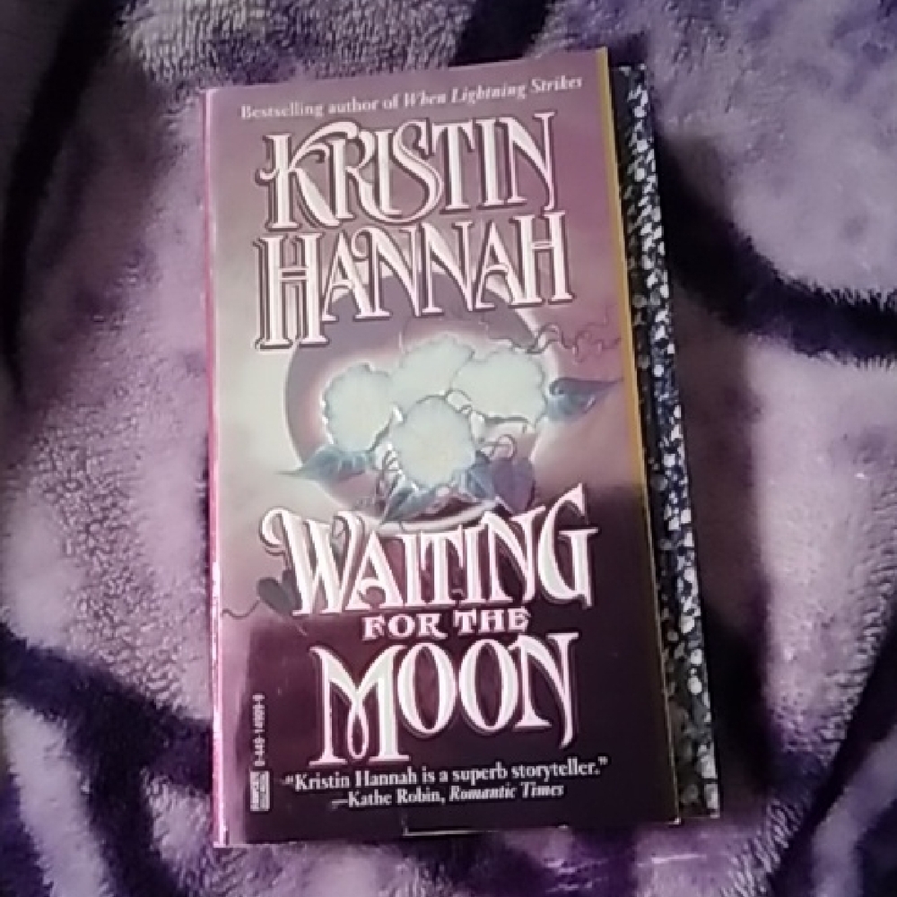Kristin Hannah 'Waiting for the Moon' Book